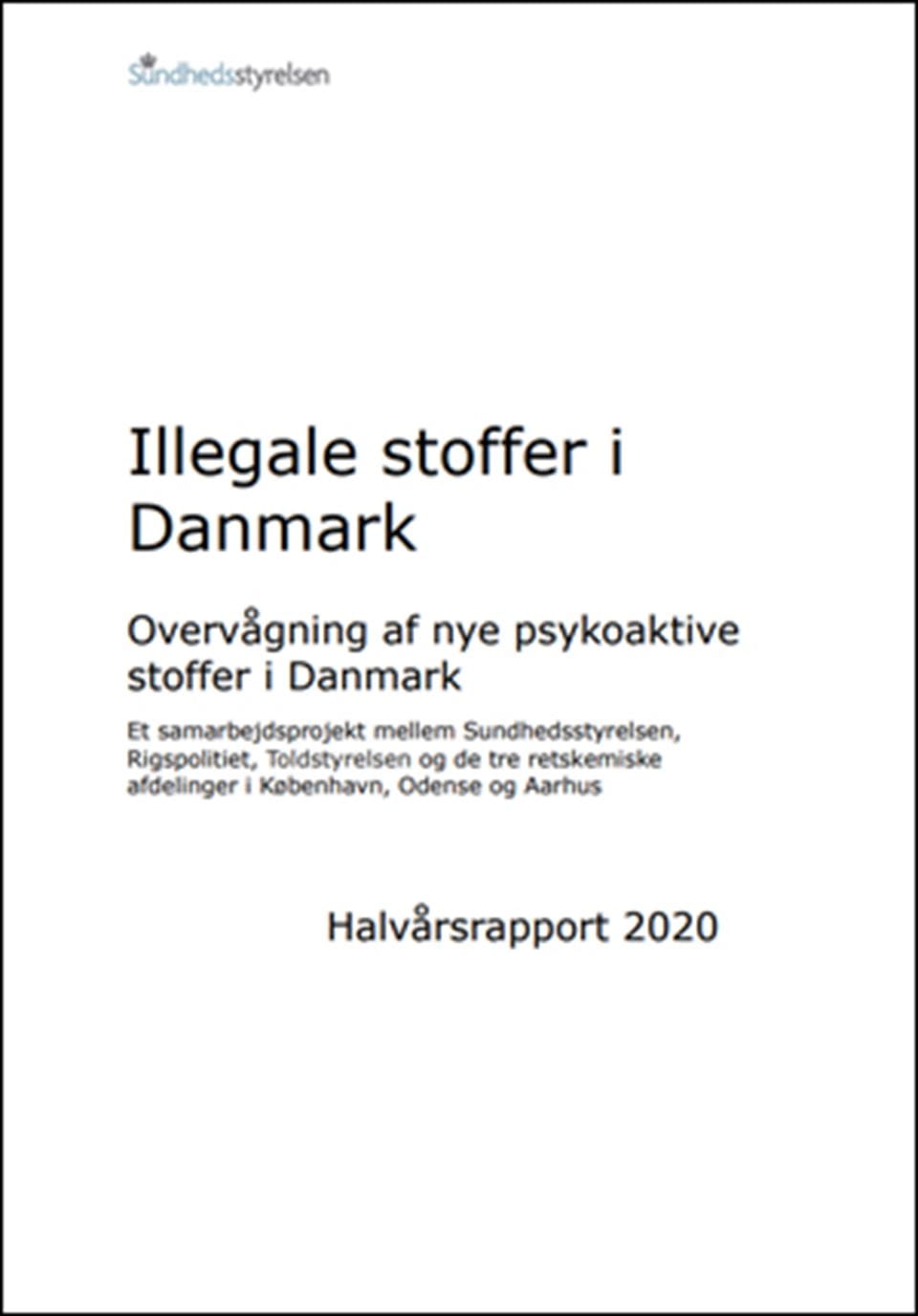 Illegale stoffer i Danmark halvårsrapport