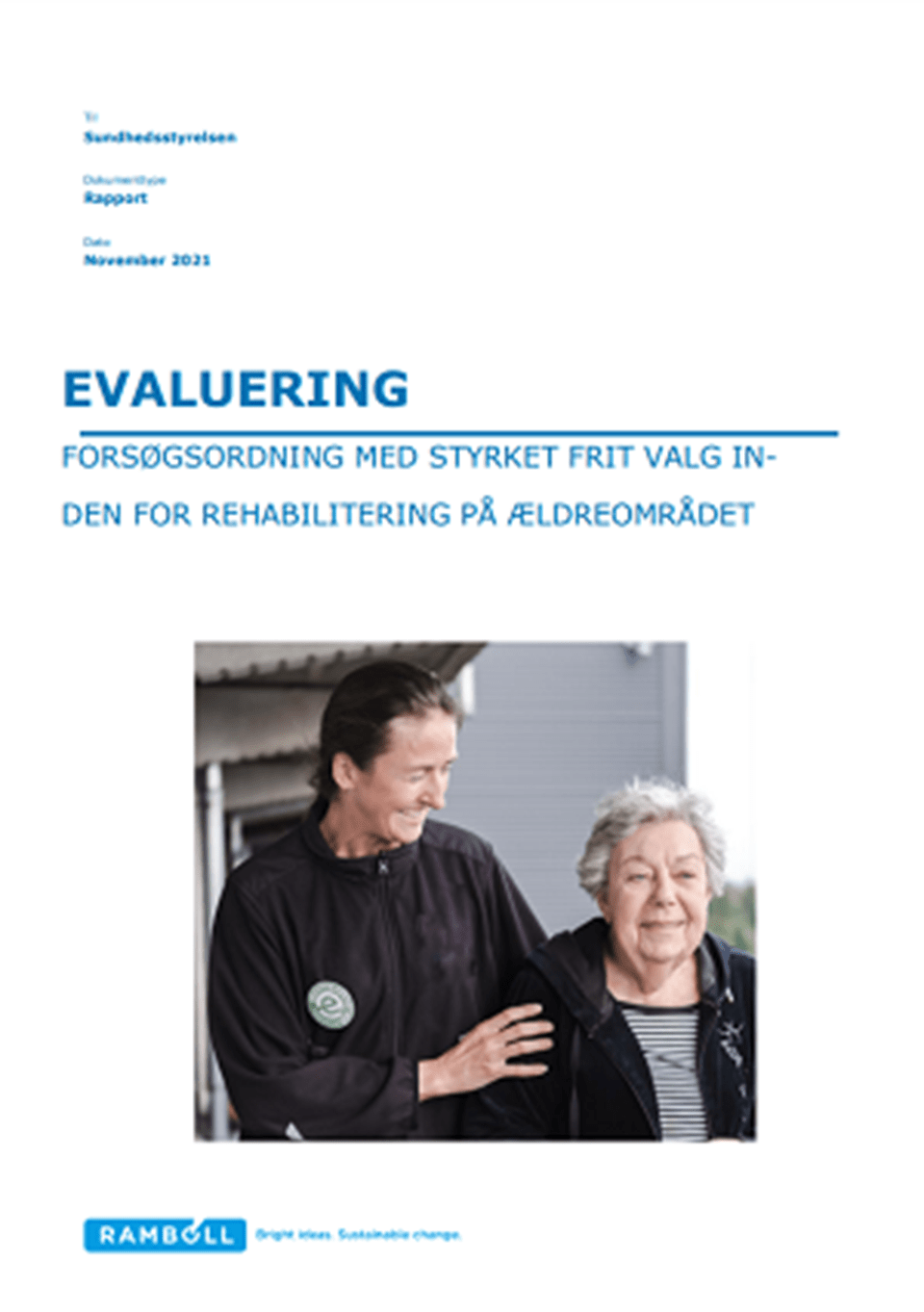 Evaluering af Forsøgsordning med styrket frit valg inden for rehabilitering på ældreområdet