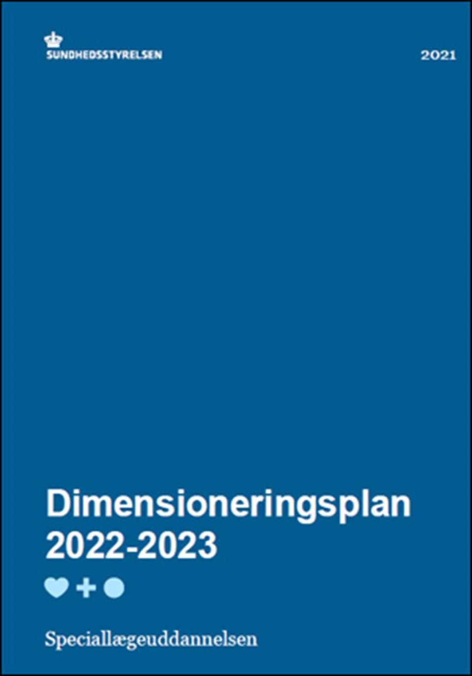 Dimensioneringsplan 2022-2023: Speciallægeuddannelsen