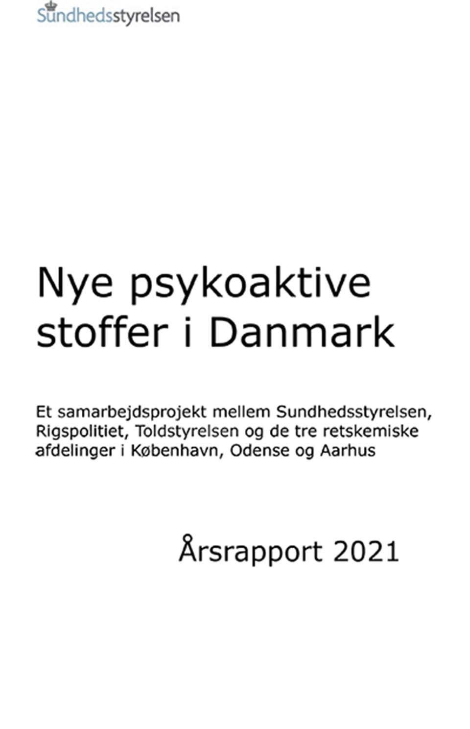 Nye psykoaktive stoffer i Danmark: Årsrapport 2021