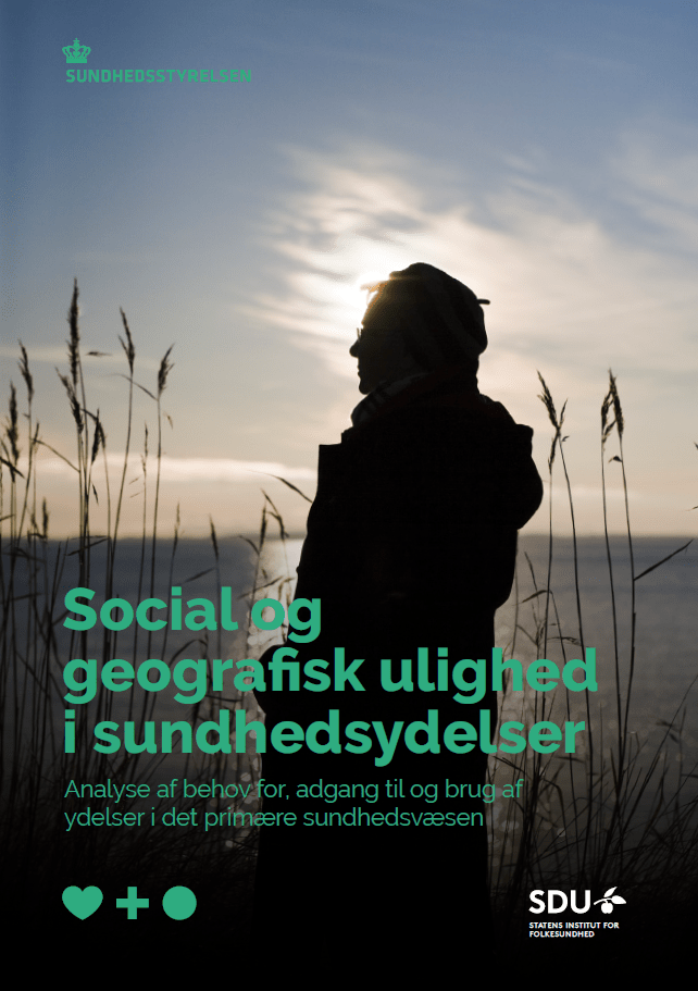 Social Og Geografisk Ulighed I Sundhedsydelser - Sundhedsstyrelsen