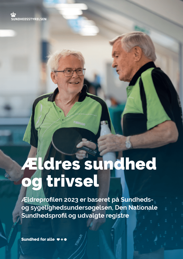 Ældres Sundhed Og Trivsel 2023 | Sundhedsstyrelsen