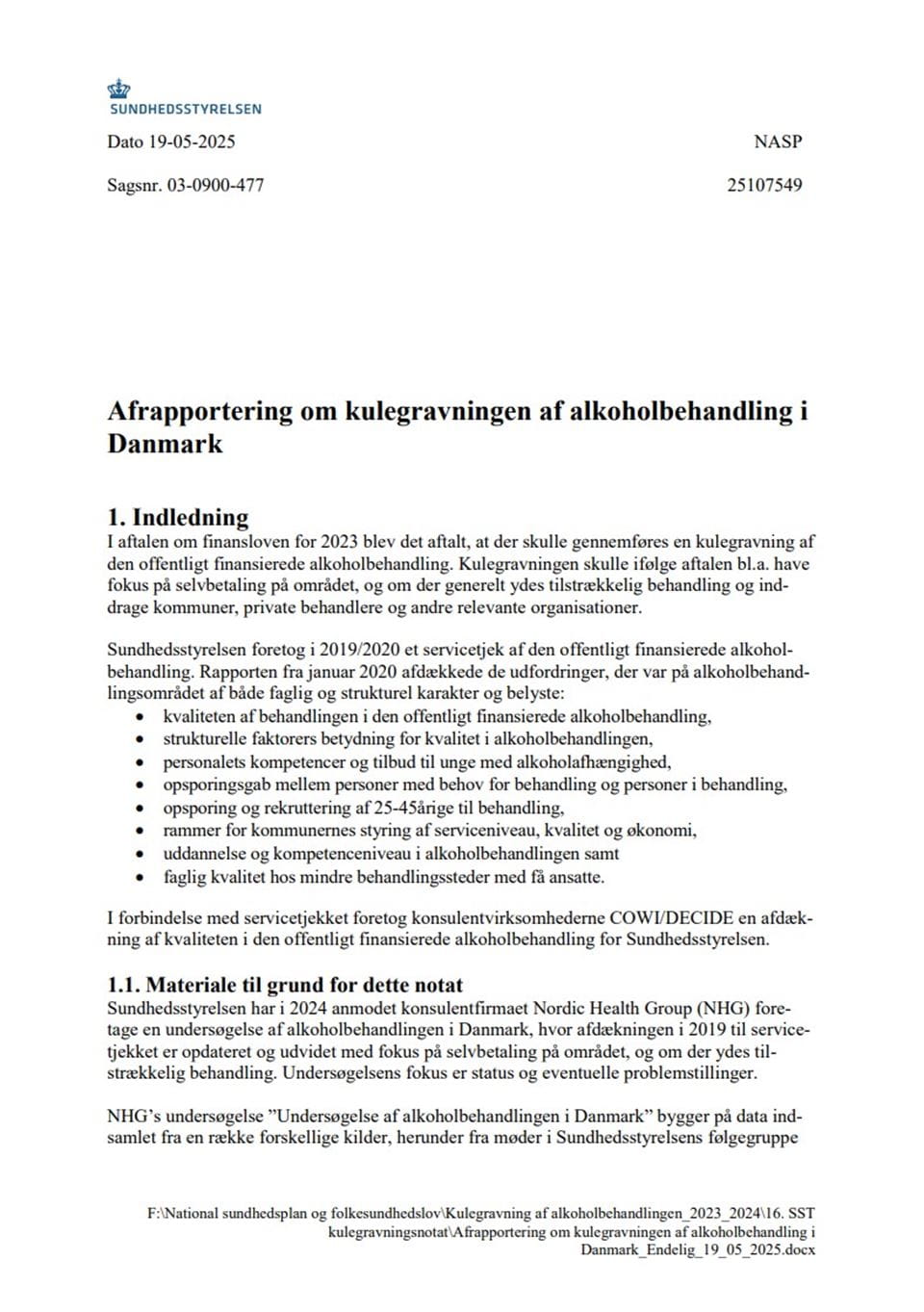 Kulegravning af alkoholbehandling i Danmark